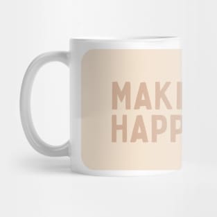 Make it happen - Beige Quotes Aesthetic Mug